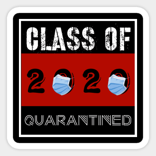 Class Of 2020 Quarantined Sticker